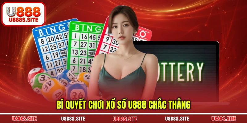 Bí quyết chơi xổ số chắc thắng Bí quyết chơi xổ số chắc thắng