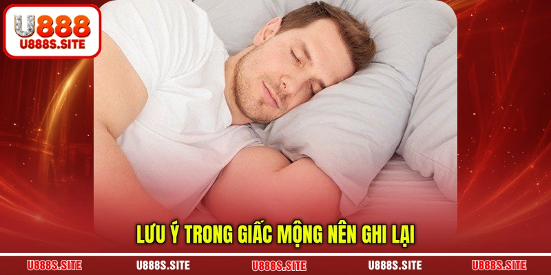 Lưu ý trong giấc mộng nên ghi lại