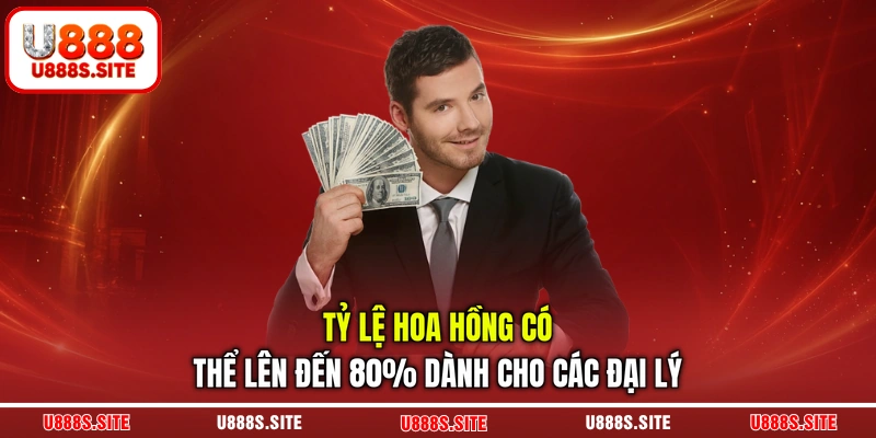 Tỷ lệ hoa hồng có thể lên đến 80% dành cho các đại lý Tỷ lệ hoa hồng có thể lên đến 80% dành cho các đại lý